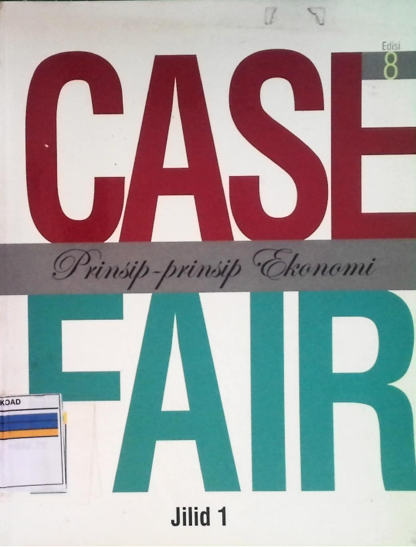 Case Prinsip-Prinsip Ekonomi Fair Jilid 1